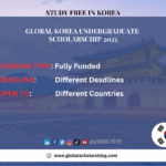 Global Korea Undergraduate Scholarship 2025 | Korean Government Scholarship (GKS) | Fully Funded